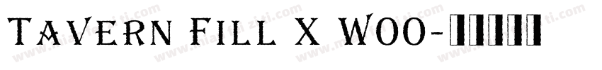 Tavern Fill X W00字体转换